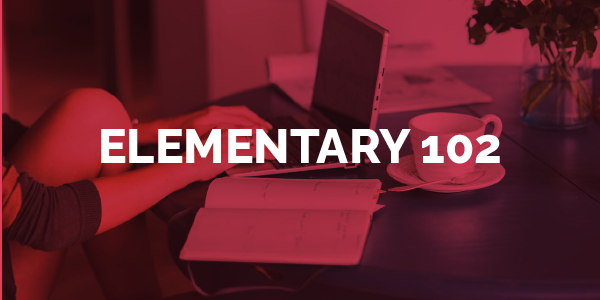 Elementary 102